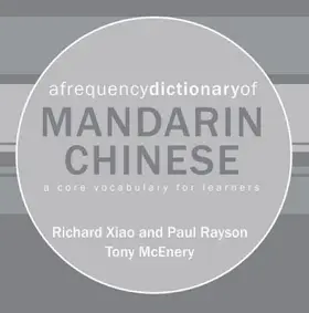 Xiao / Rayson / McEnery |  A Frequency Dictionary of Mandarin Chinese | Sonstiges |  Sack Fachmedien
