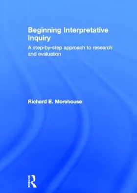 Morehouse |  Beginning Interpretative Inquiry | Buch |  Sack Fachmedien