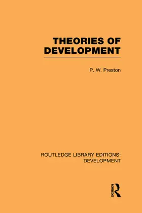 Preston | Theories of Development | Buch | 978-0-415-60215-0 | www.sack.de