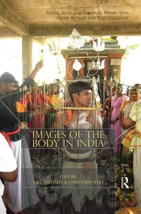 Michaels / Wulf | Images of the Body in India | Buch | 978-0-415-60230-3 | sack.de