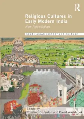O'Hanlon / Washbrook |  Religious Cultures in Early Modern India | Buch |  Sack Fachmedien
