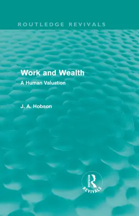 Hobson |  Work and Wealth | Buch |  Sack Fachmedien