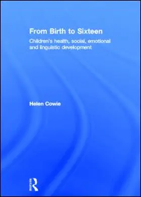 Cowie |  From Birth to Sixteen Years | Buch |  Sack Fachmedien