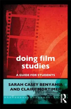 Casey Benyahia / Mortimer |  Doing Film Studies | Buch |  Sack Fachmedien
