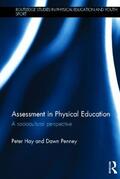 Hay / Penney |  Assessment in Physical Education | Buch |  Sack Fachmedien