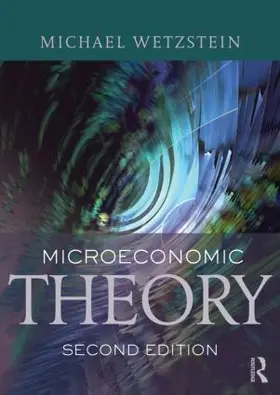 Wetzstein | Microeconomic Theory second edition | Buch | 978-0-415-60370-6 | www.sack.de