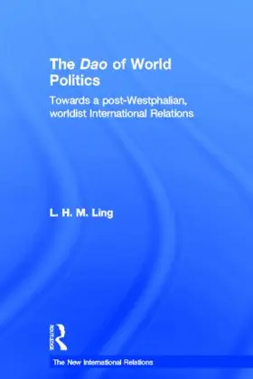 Ling |  The Dao of World Politics | Buch |  Sack Fachmedien