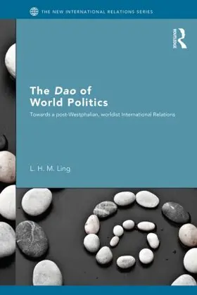 Ling |  The Dao of World Politics | Buch |  Sack Fachmedien