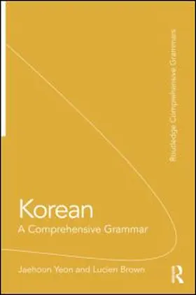Yeon / Brown |  Korean: A Comprehensive Grammar | Buch |  Sack Fachmedien