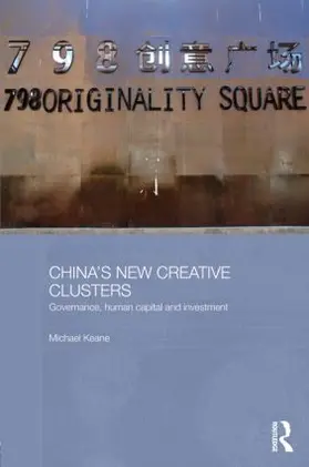 Keane |  China's New Creative Clusters | Buch |  Sack Fachmedien