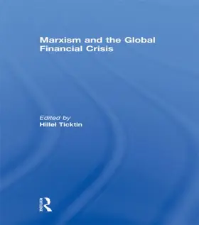Ticktin |  Marxism and the Global Financial Crisis | Buch |  Sack Fachmedien