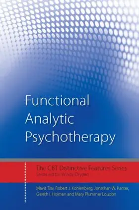 Holman / Tsai / Kanter | Functional Analytic Psychotherapy | Buch | 978-0-415-60404-8 | www.sack.de