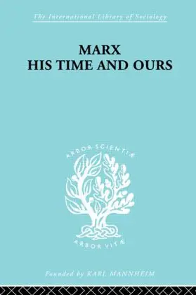 Schlesinger | Marx His Times and Ours | Buch | 978-0-415-60500-7 | www.sack.de