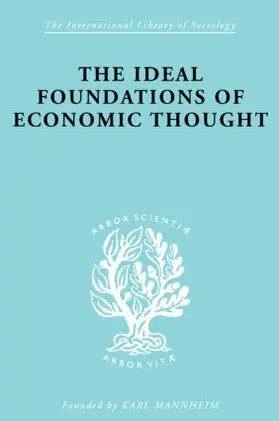 Stark |  The Ideal Foundations of Economic Thought | Buch |  Sack Fachmedien