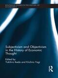 Yagi / Ikeda |  Subjectivism and Objectivism in the History of Economic Thought | Buch |  Sack Fachmedien