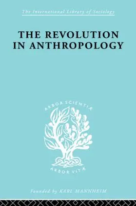 Jarvie | The Revolution in Anthropology Ils 69 | Buch | 978-0-415-60551-9 | www.sack.de