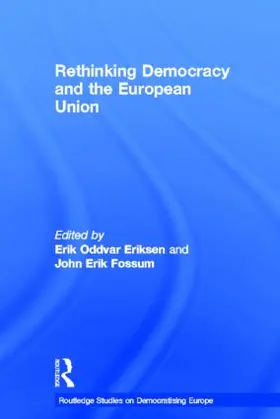 Eriksen / Fossum |  Rethinking Democracy and the European Union | Buch |  Sack Fachmedien