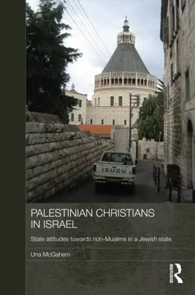 McGahern | Palestinian Christians in Israel | Buch | 978-0-415-60571-7 | www.sack.de