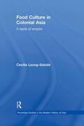 Leong-Salobir |  Food Culture in Colonial Asia | Buch |  Sack Fachmedien