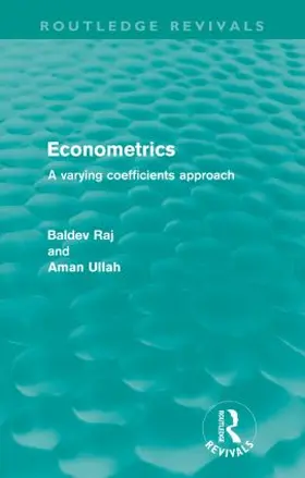 Raj / Ullah | Econometrics (Routledge Revivals) | Buch | 978-0-415-60698-1 | sack.de