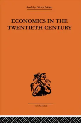 Suranyi-Unger / Seligman |  Economics in the Twentieth Century | Buch |  Sack Fachmedien