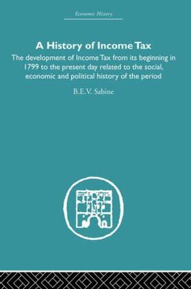 Sabine | History of Income Tax | Buch | 978-0-415-60775-9 | sack.de
