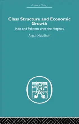Maddison |  Class Structure and Economic Growth | Buch |  Sack Fachmedien