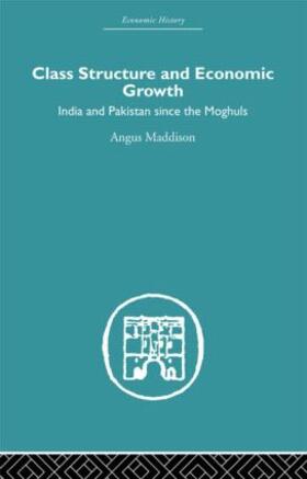 Maddison | Class Structure and Economic Growth | Buch | 978-0-415-60776-6 | sack.de