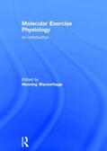 Wackerhage |  Molecular Exercise Physiology | Buch |  Sack Fachmedien