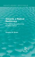 Brown |  Towards a Radical Democracy (Routledge Revivals) | Buch |  Sack Fachmedien