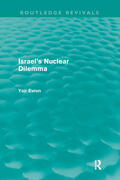 Evron |  Israel's Nuclear Dilemma (Routledge Revivals) | Buch |  Sack Fachmedien
