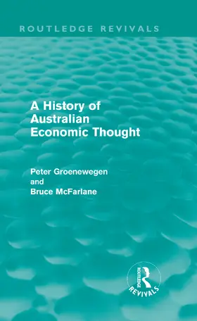 Groenewegen / McFarlane |  A History of Australian Economic Thought | Buch |  Sack Fachmedien