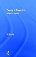 Trevis |  Being a Director | Buch |  Sack Fachmedien