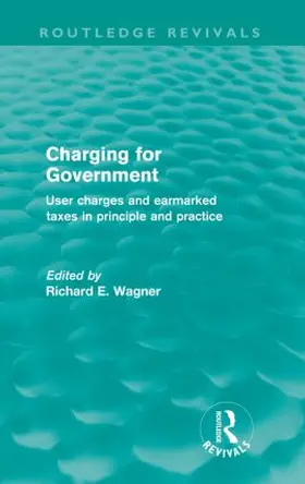 Wagner |  Charging for Government (Routledge Revivals) | Buch |  Sack Fachmedien