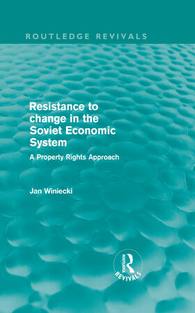 Winiecki | Resistance to Change in the Soviet Economic System | Buch | 978-0-415-60929-6 | sack.de