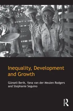 Berik / van der Meulen Rodgers / Seguino | Inequality, Development, and Growth | Buch | 978-0-415-60994-4 | www.sack.de