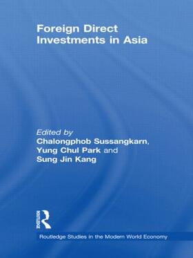 Sussangkarn / Park / Kang | Foreign Direct Investments in Asia | Buch | 978-0-415-61005-6 | sack.de