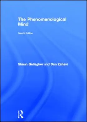 Gallagher / Zahavi |  The Phenomenological Mind | Buch |  Sack Fachmedien