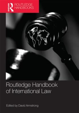 Armstrong | Routledge Handbook of International Law | Buch | 978-0-415-61052-0 | sack.de