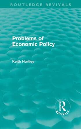 Hartley | Problems of Economic Policy (Routledge Revivals) | Buch | 978-0-415-61085-8 | sack.de