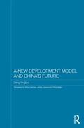 Yingtao |  A New Development Model and China's Future | Buch |  Sack Fachmedien
