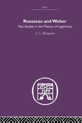Merguior |  Rousseau and Weber | Buch |  Sack Fachmedien