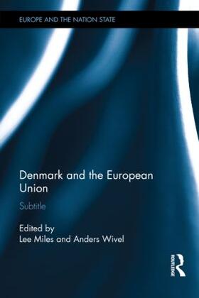 Miles / Wivel | Denmark and the European Union | Buch | 978-0-415-61134-3 | sack.de