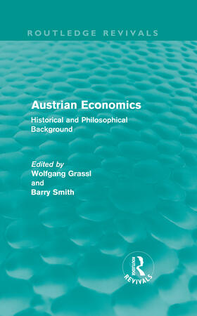 Grassl / Smith | Austrian Economics | Buch | 978-0-415-61190-9 | sack.de