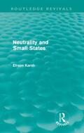 Karsh |  Neutrality and Small States (Routledge Revivals) | Buch |  Sack Fachmedien