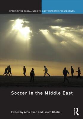 Raab / Khalidi | Soccer in the Middle East | Buch | 978-0-415-61244-9 | sack.de