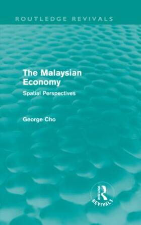 Cho | The Malaysian Economy (Routledge Revivals) | Buch | 978-0-415-61250-0 | sack.de
