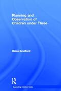 Bradford |  Planning and Observation of Children Under Three | Buch |  Sack Fachmedien