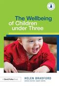 Bradford |  The Wellbeing of Children under Three | Buch |  Sack Fachmedien