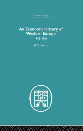Postan | An Economic History of Western Europe 1945-1964 | Buch | 978-0-415-61286-9 | www.sack.de